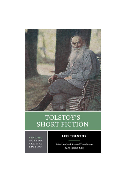 Tolstoy’s Short Fiction (Norton Critical Edition) (Second Edition)