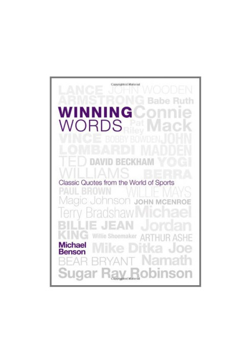 Winning Words - Classic Quotes from the World of Sports