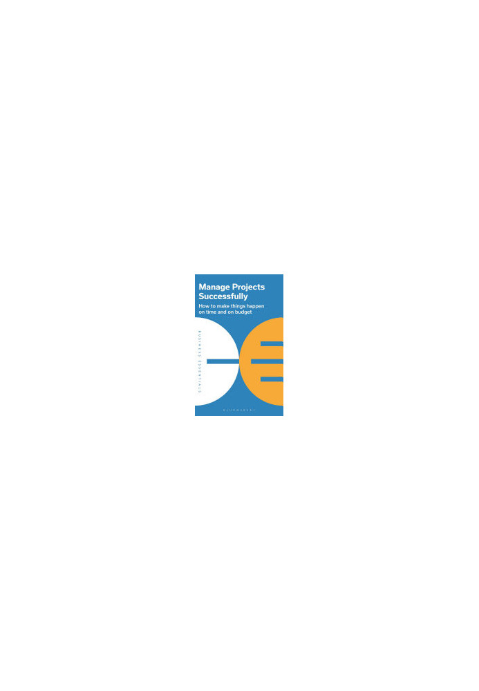Manage Projects Successfully (Business Essentials)
