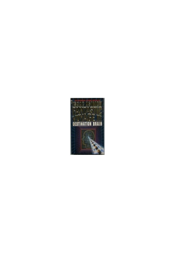 Fantastic Voyage II Destination Brain