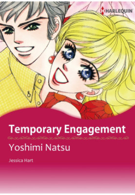 Harlequin Comic : Temporary Engagement
