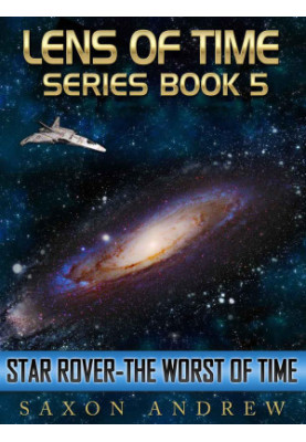 Star Rover - The Worst of Time - Lens of Time 05