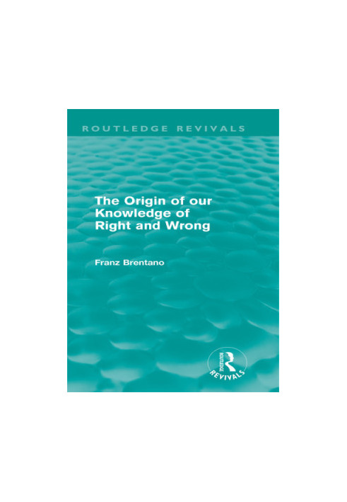 The Origin of Our Knowledge of Right and Wrong