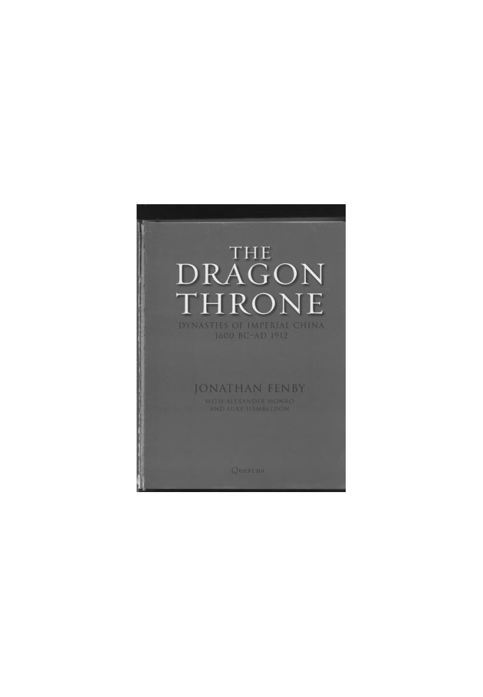 The dragon throne : dynasties of imperial China