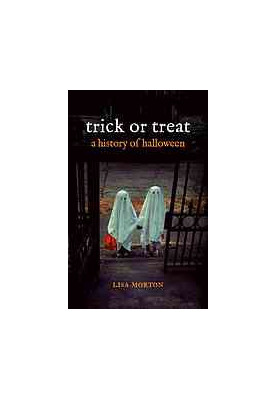 Trick or treat : a history of halloween