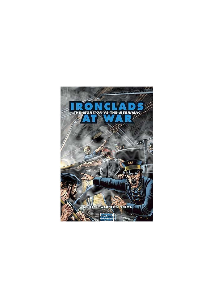 Ironclads at War: The Monitor vs The Merrimac