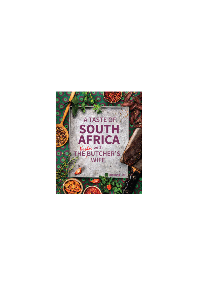 Taste of south africa with the kosher butchers wife