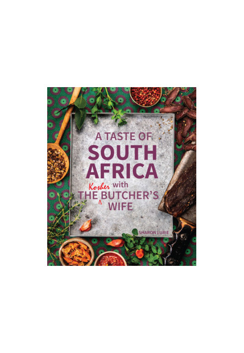 Taste of south africa with the kosher butchers wife