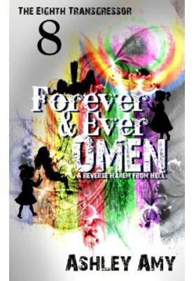 [The Eighth Transgressor 08] • Forever and Ever Omen
