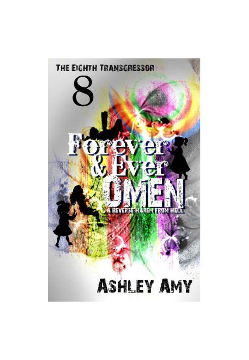 [The Eighth Transgressor 08] • Forever and Ever Omen