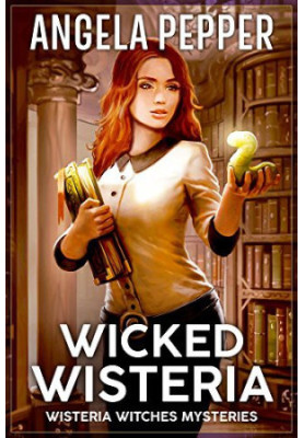 Wicked Wisteria (Wisteria Witches Mysteries)