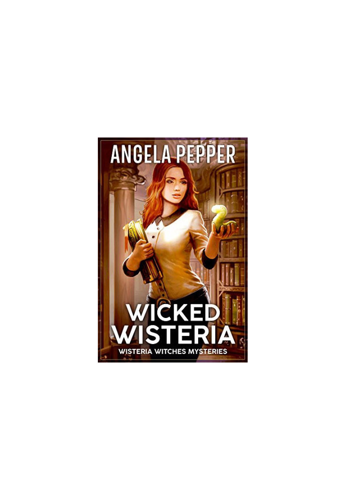 Wicked Wisteria (Wisteria Witches Mysteries)