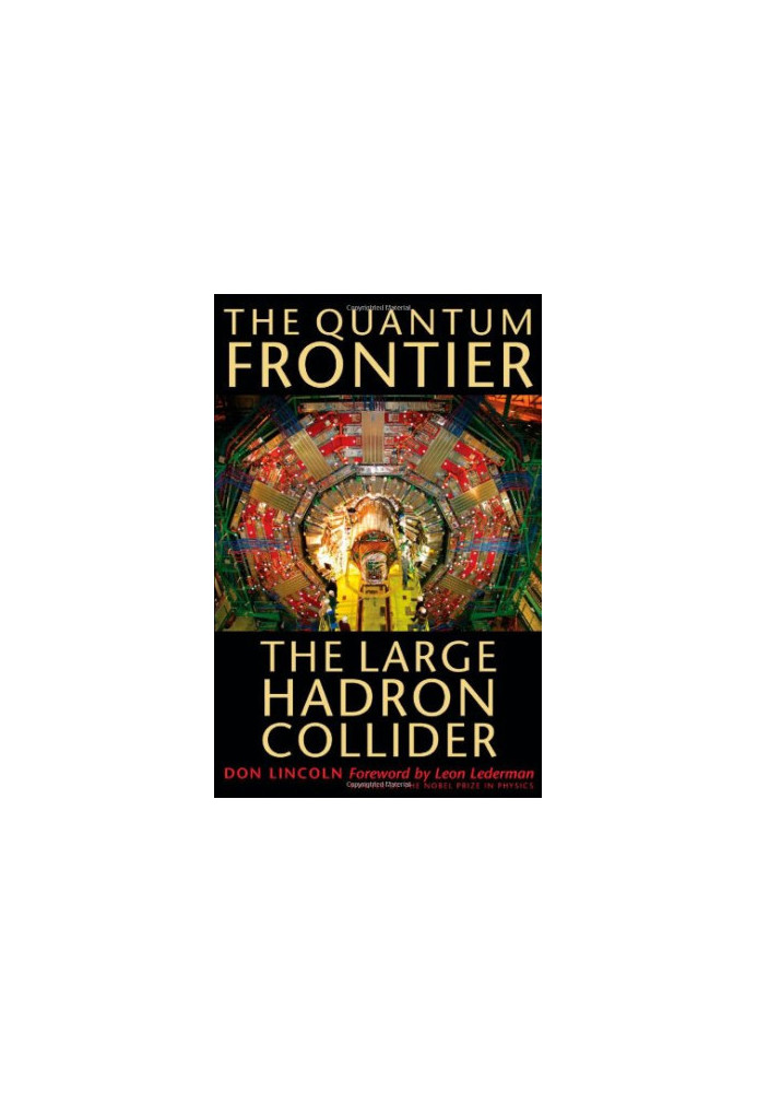 The Quantum Frontier: The Large Hadron Collider