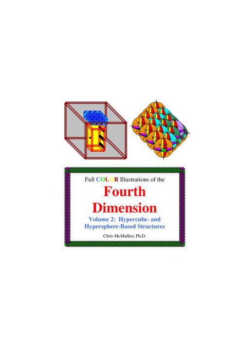 Full Color Illustrations of the Fourth Dimension, Volume 2: Hypercube- and Hypersphere-Based Objects