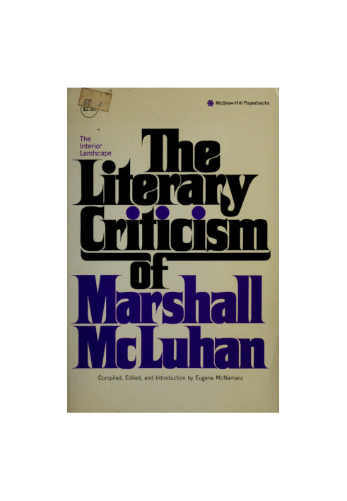 The Interior landscape : the literary criticism of Marshall McLuhan.