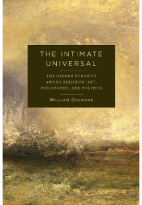 The intimate universal: the hidden porosity among religion, art, philosophy, and politics