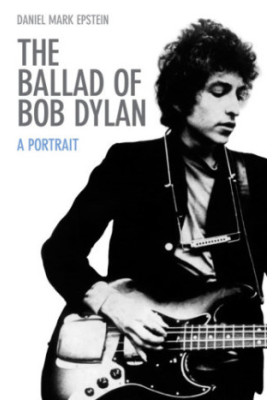 The Ballad of Bob Dylan: a Portrait