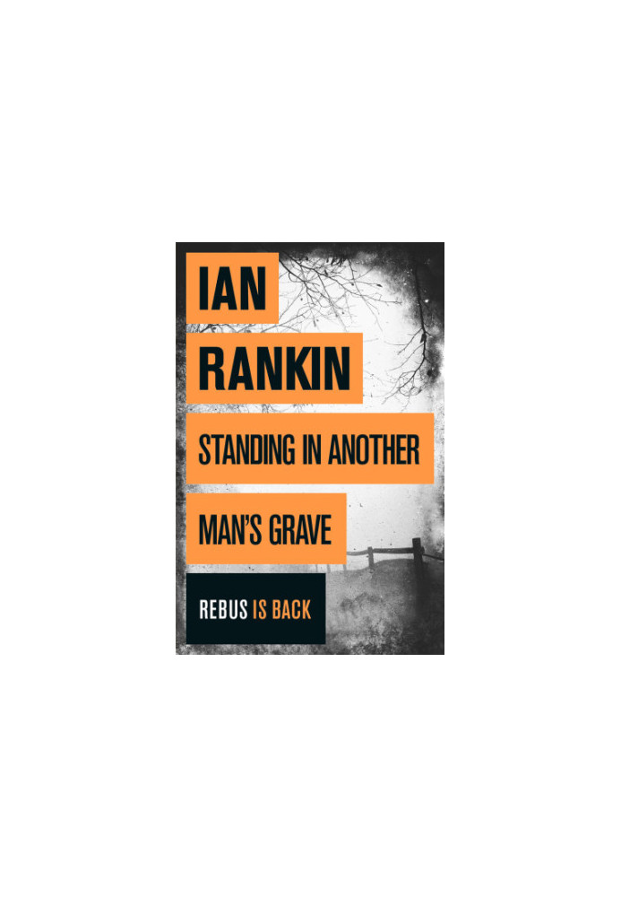 Standing in Another Man's Grave (Inspector Rebus, 18)