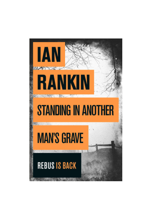 Standing in Another Man's Grave (Inspector Rebus, 18)