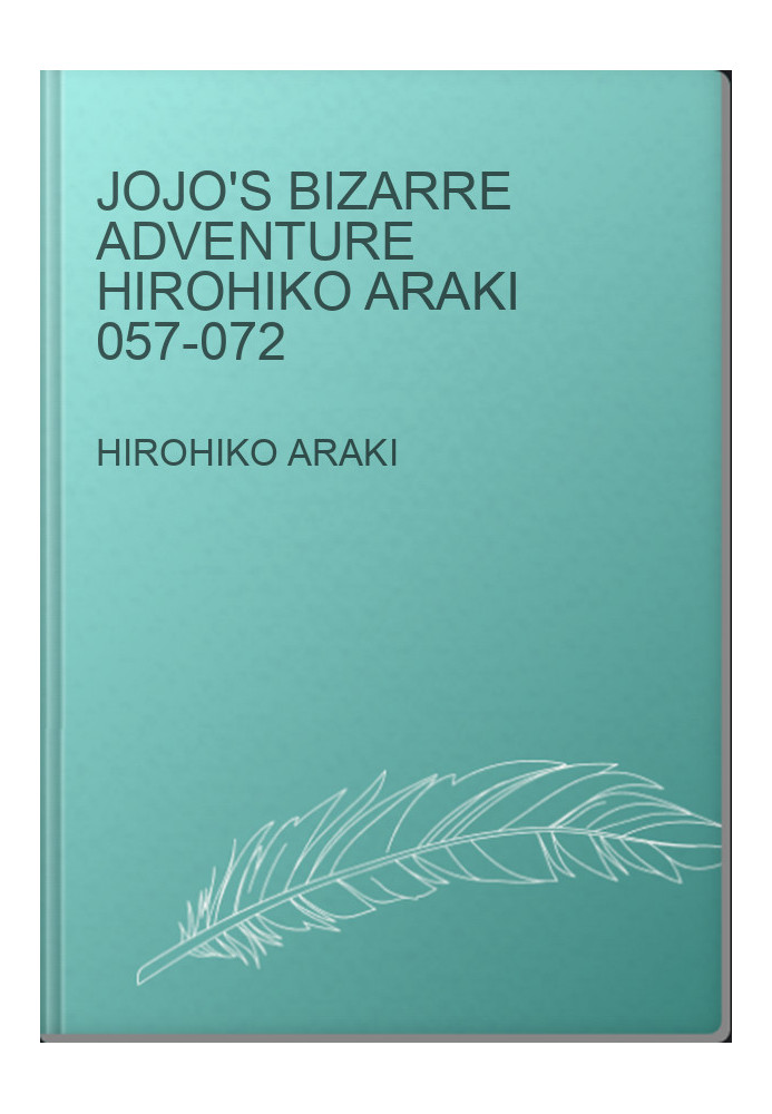 jojo's bizarre adventure Hirohiko Araki 057-072