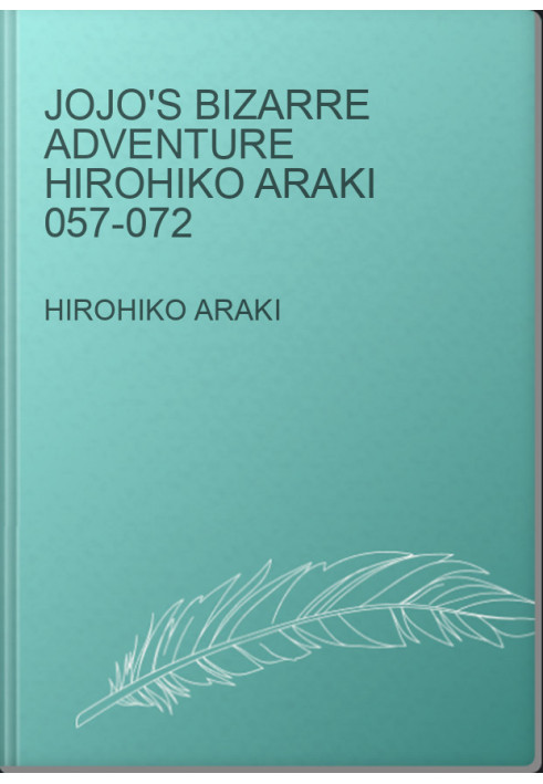 jojo's bizarre adventure Hirohiko Araki 057-072
