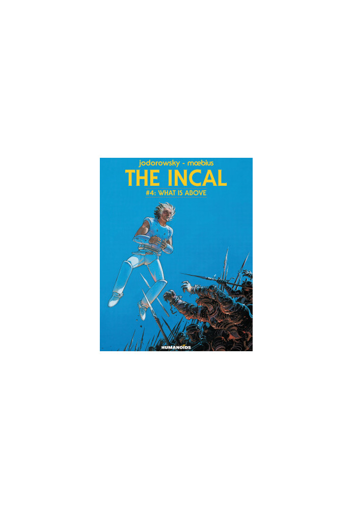 The Incal Vol. 4: What is Above