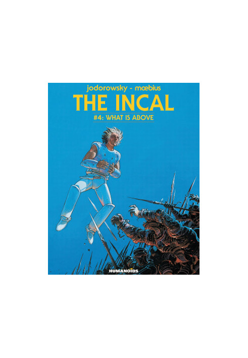 The Incal Vol. 4: What is Above