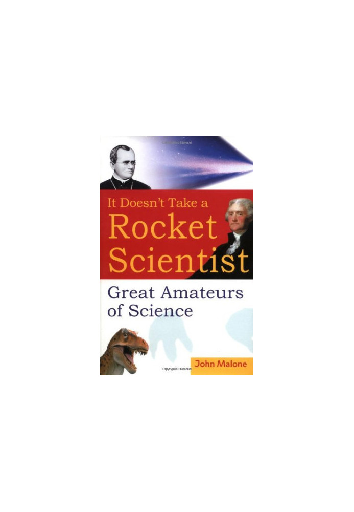 It Doesn't Take a Rocket Scientist: Great Amateurs of Science