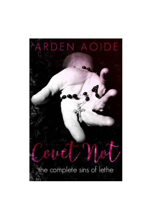 [Sins of Lethe 0.50] • Covet Not · The Complete Sins of the Father