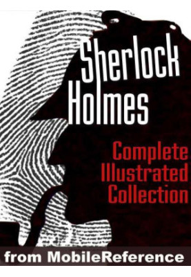 Sherlock Holmes: The Complete Illustrated Novels