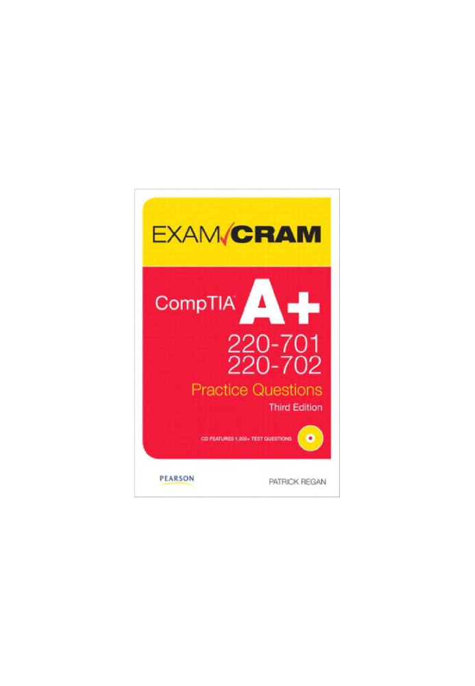 CompTIA A+ 220-701 and 220-702 Practice Questions Exam Cram (Exam Cram (Pearson))