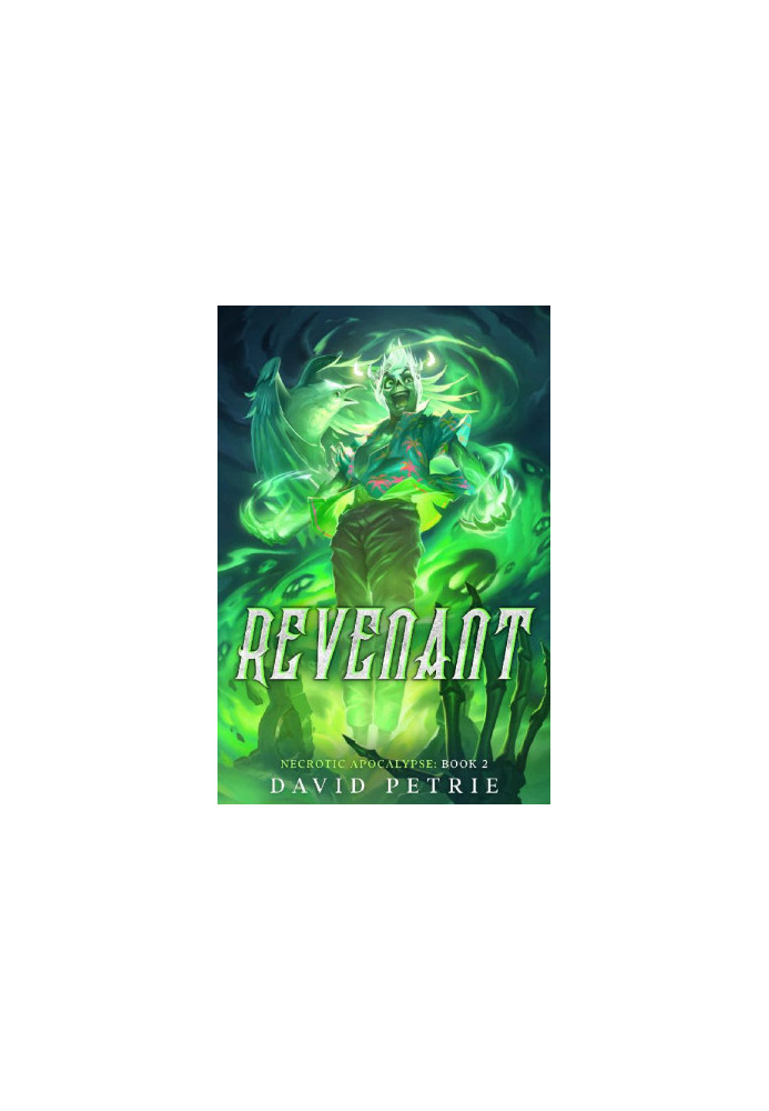 Revenant: (Necrotic Apocalypse Book 2) A Zombie Apocalypse LitRPG
