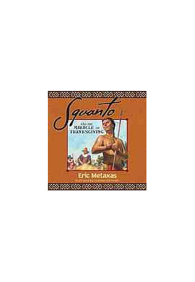 Squanto and the Miracle of Thanksgiving