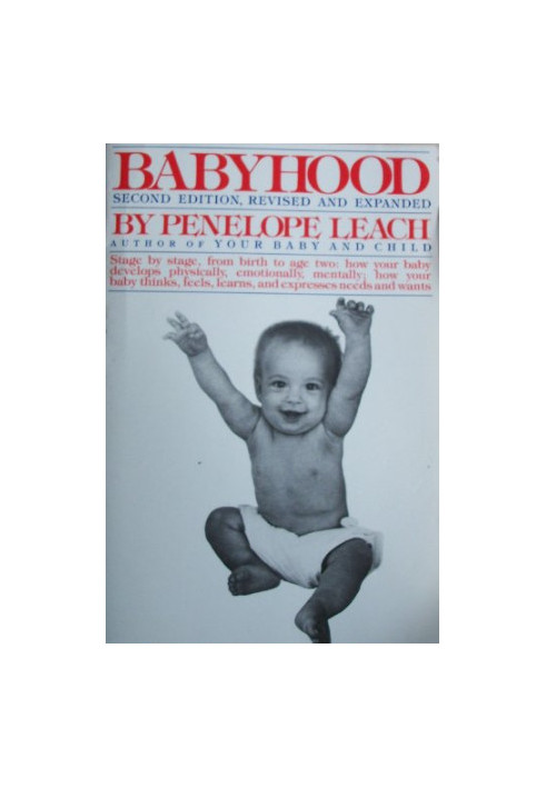 Babyhood : stage by stage, from birth to age two : how your baby develops physically, emotionally, mentally