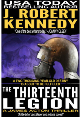 The Thirteenth Legion - James Acton Thrillers 15