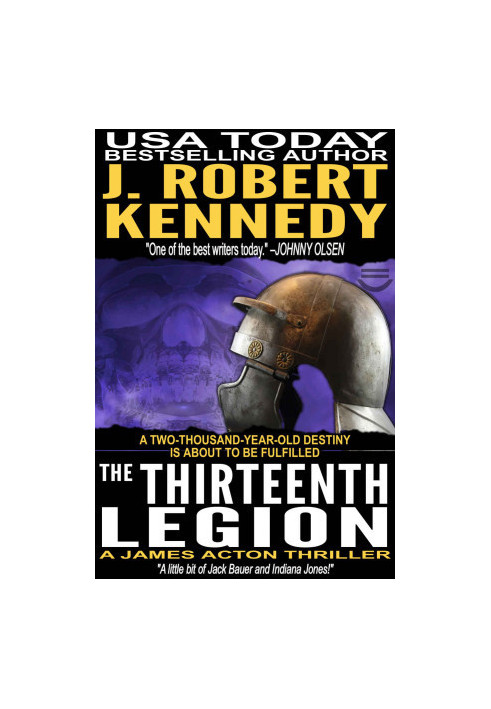 The Thirteenth Legion - James Acton Thrillers 15