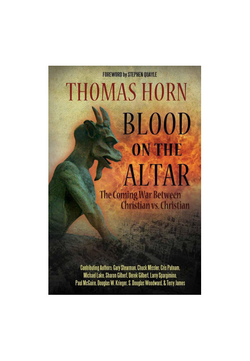 Blood on the Altar: The Coming War Between Christian vs. Christian