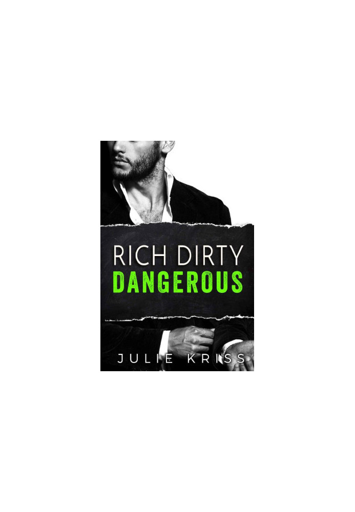 [Bad Billionaires 03] • Rich Dirty Dangerous