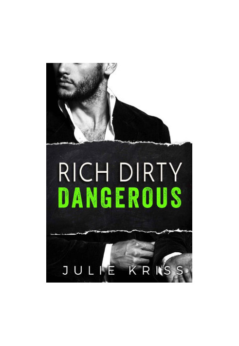 [Bad Billionaires 03] • Rich Dirty Dangerous