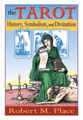The tarot: history, symbolism, and divination