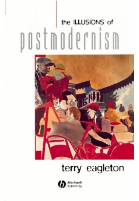 The Illusions of Postmodernism