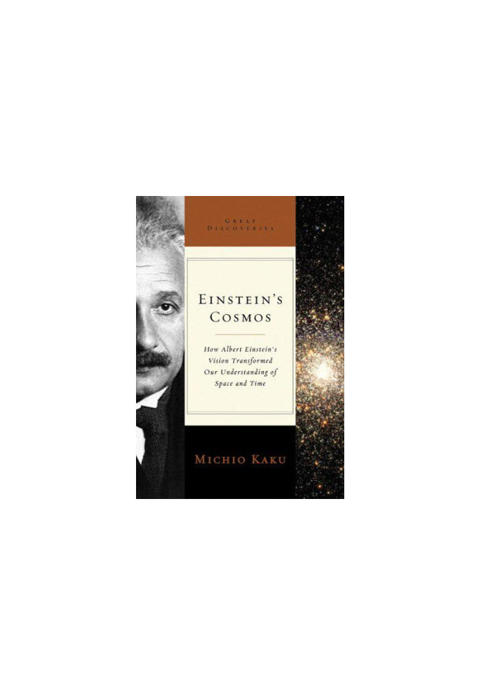 Einstein's Cosmos - How Albert Einstein's Vision Transformed Our Understanding of Space and Time