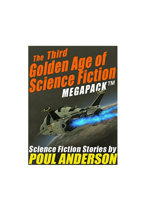 The Third Golden Age of Science Fiction MEGAPACK TM - Poul Anderson