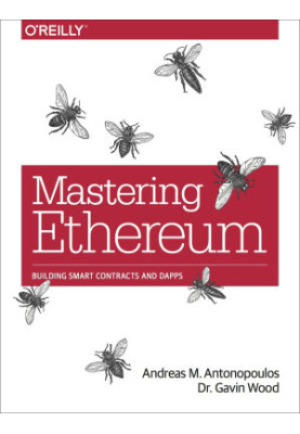 Mastering Ethereum: Building Smart Contracts and DApps