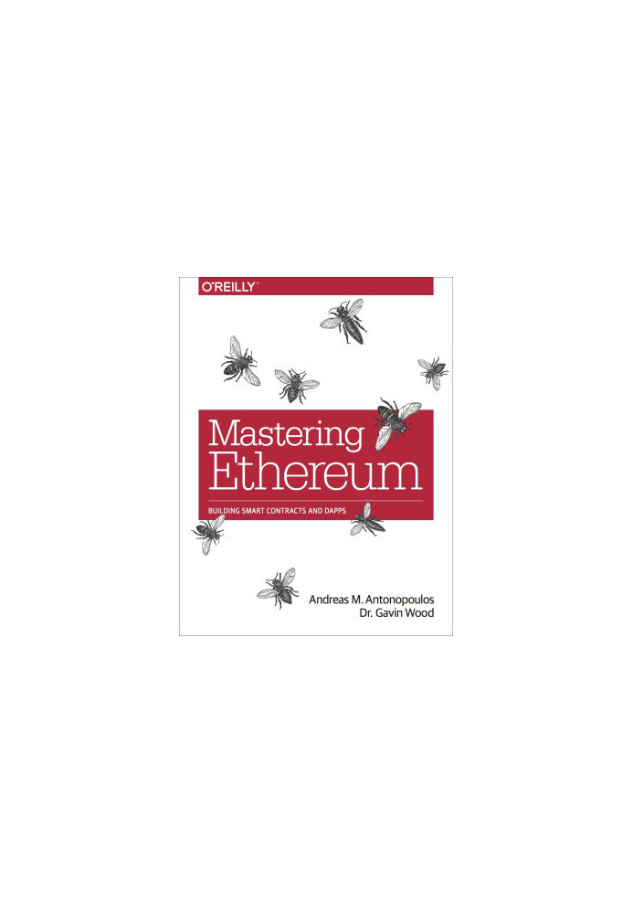 Mastering Ethereum: Building Smart Contracts and DApps