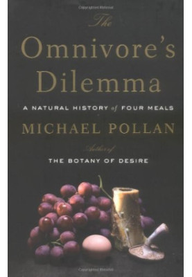 The Omnivore's Dilemma.