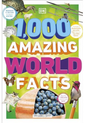 1,000 Amazing World Facts