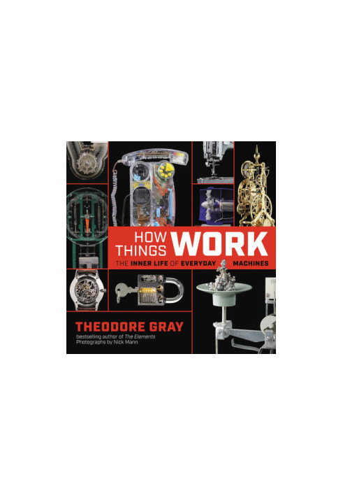 How things work the inner life of everyday machines