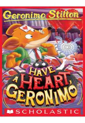 Have a Heart, Geronimo (Geronimo Stilton 80)