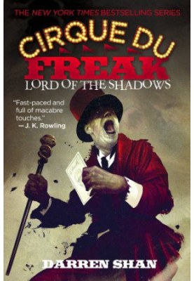 Cirque Du Freak 11: Lord of the Shadows: Book 11 in the Saga of Darren Shan